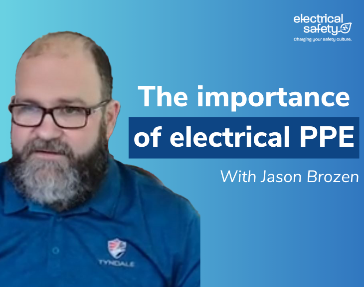 Our Interview with Jason Brozen: The Importance of Electrical PPE